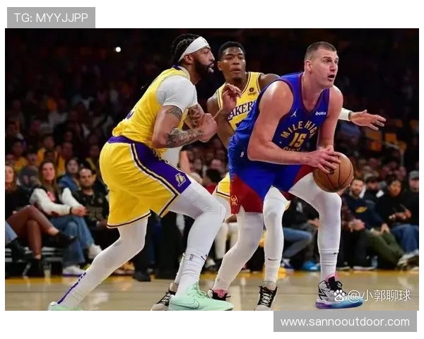 湖人对决掘金争夺西部冠军荣耀之战精彩回顾与分析 湖人对决掘金争夺西部冠军荣耀之战精彩回顾与分析